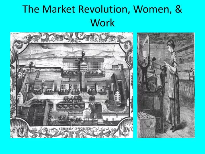 the market revolution women work