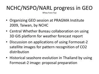 NCHC/NSPO/NARL progress in GEO Whey- Fone Tsai