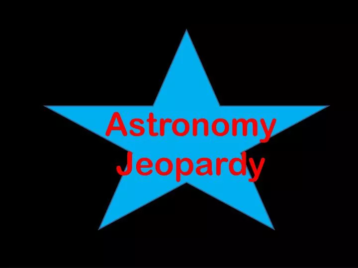 astronomy jeopardy