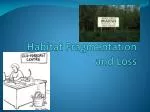Habitat Fragmentation and Loss - slide 1