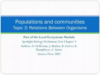 Populations and communities Topic 3: Relations Between Organisms
