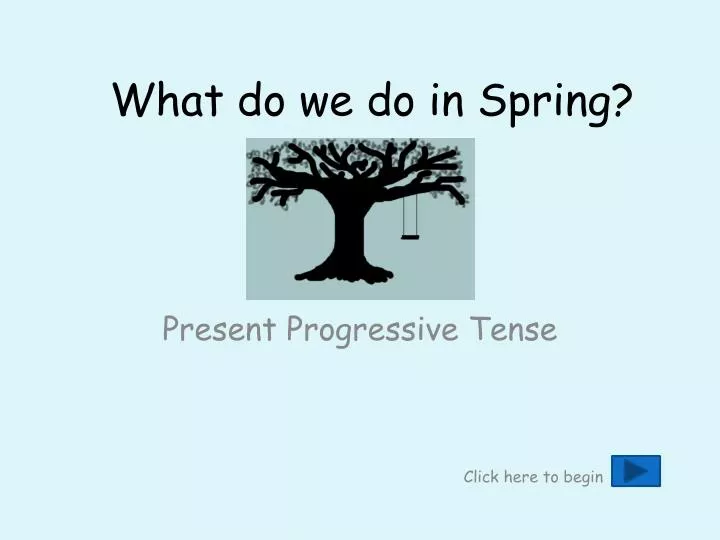 what do we do in spring