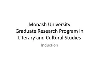 Monash University Graduate Research Program in Literary and Cultural Studies
