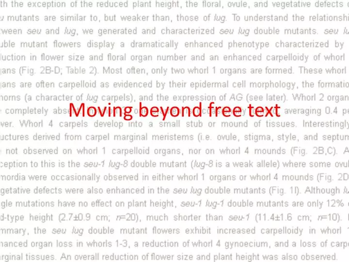 moving beyond free text