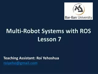 Multi-Robot Systems with ROS Lesson 7