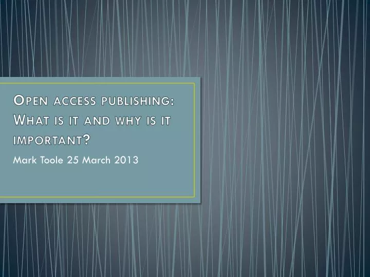 open access publishing what is it and why is it important