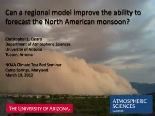 Can a regional model improve the ability to forecast the North American monsoon?