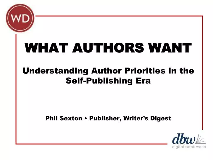 what authors want u nderstanding author priorities in the self publishing era
