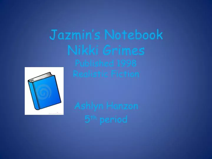 jazmin s notebook nikki grimes published 1998 realistic fiction
