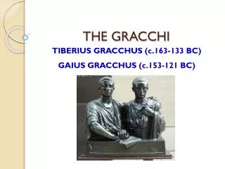 THE GRACCHI