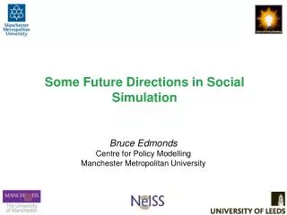 Some Future Directions in Social Simulation