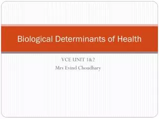 Biological Determinants of Health