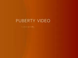 puberty video