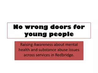 No wrong doors for young people