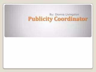 Publicity Coordinator