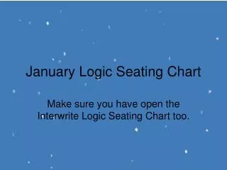 January Logic Seating Chart