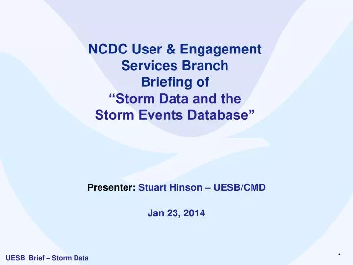 ncdc user engagement services branch briefing of storm data and the storm events database