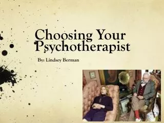 Choosing Your Psychotherapist