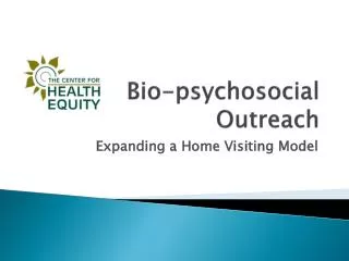 Bio-psychosocial Outreach