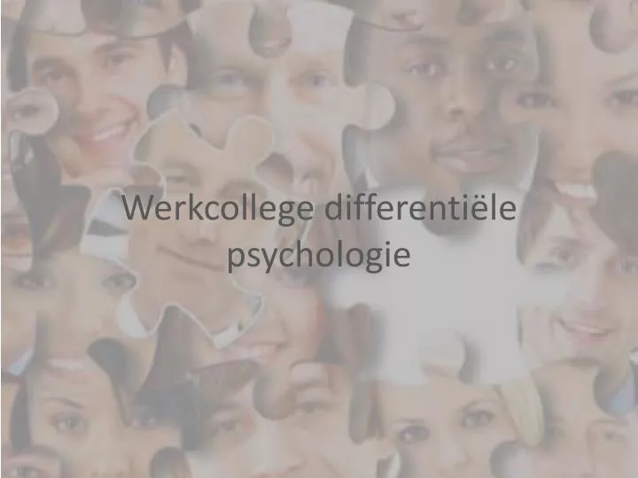 werkcollege differenti le psychologie