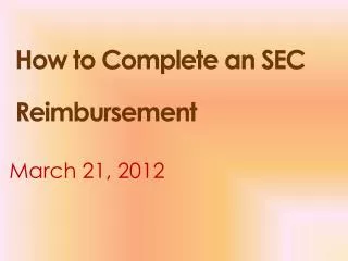 How to Complete an SEC Reimbursement