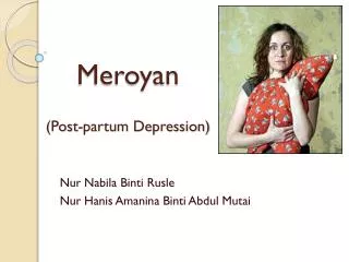 Meroyan (Post-partum Depression)