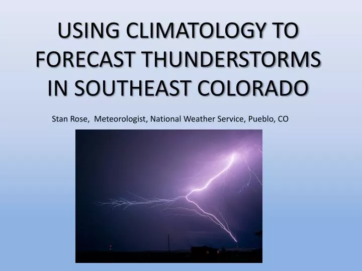 using climatology to forecast thunderstorms in southeast colorado