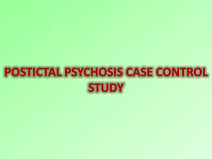 postictal psychosis case control study