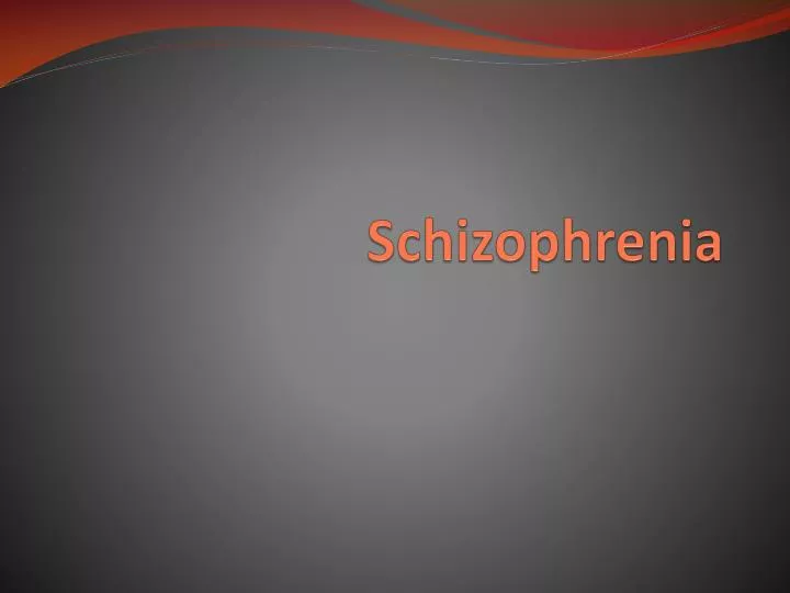 schizophrenia