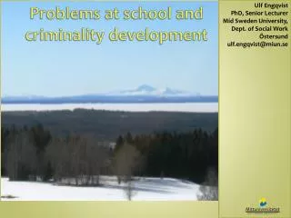 Problems at school and criminality development