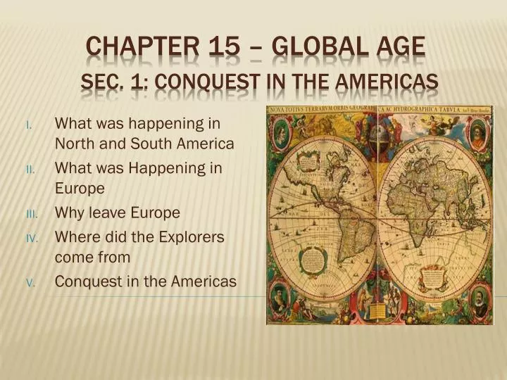 chapter 15 global age sec 1 conquest in the americas