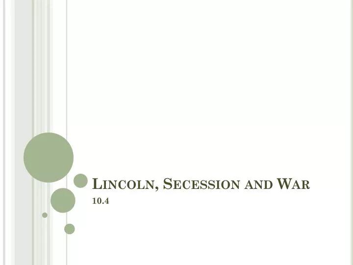 lincoln secession and war