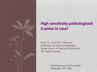 High sensitivity pathologised : A point in case!