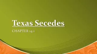 Texas Secedes