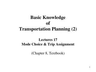 Traditional Four-steps Transportation Forecasting Model