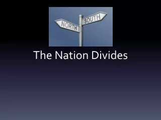 The Nation Divides