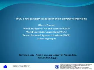 WUC, a new paradigm in education and in university consortiums
