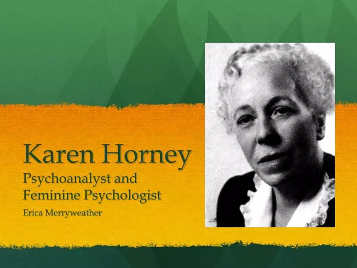 karen horney psychoanalyst and feminine psychologist