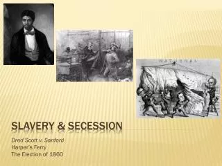 Slavery &amp; Secession