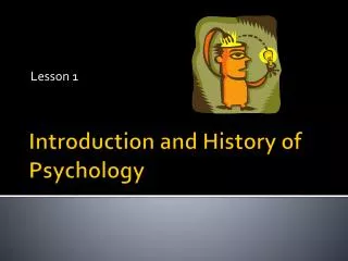 Introduction and History of Psychology
