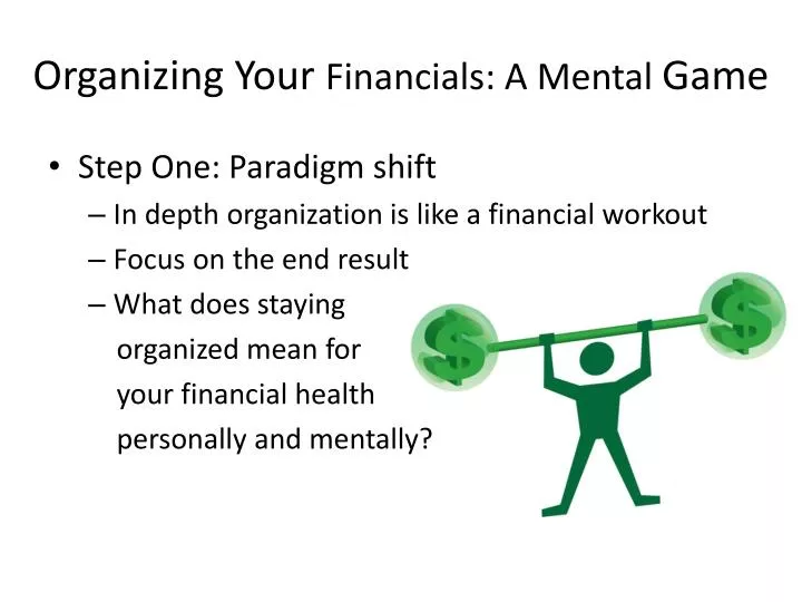 organizing your financials a mental game