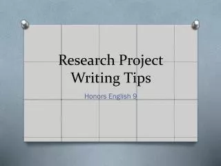 Research Project Writing Tips