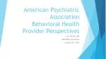 American Psychiatric Association Behavioral Health Provider Perspectives