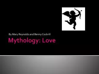 Mythology: Love