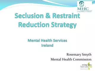 Seclusion &amp; Restraint Reduction Strategy Mental Health Services Ireland