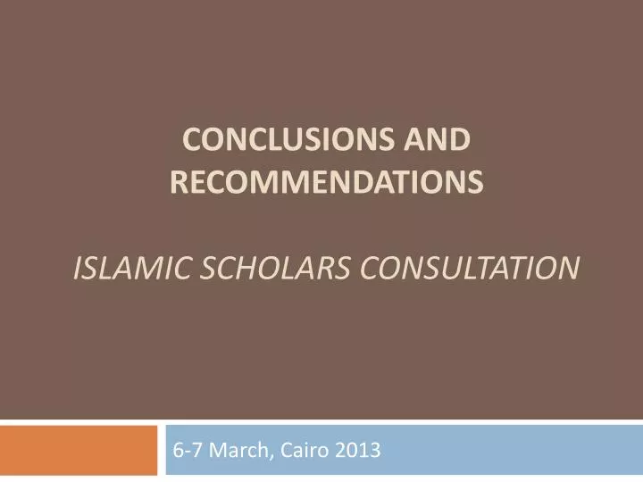 conclusions and recommendations islamic scholars consultation
