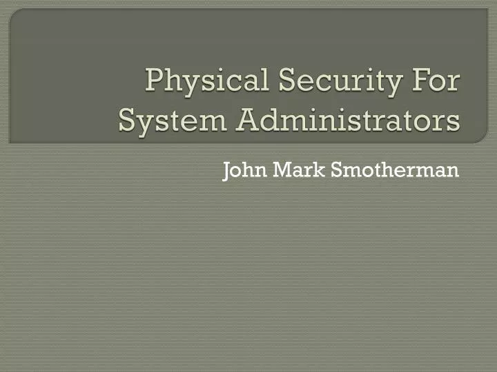 physical security for system administrators