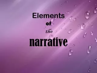 Elements of the narrative