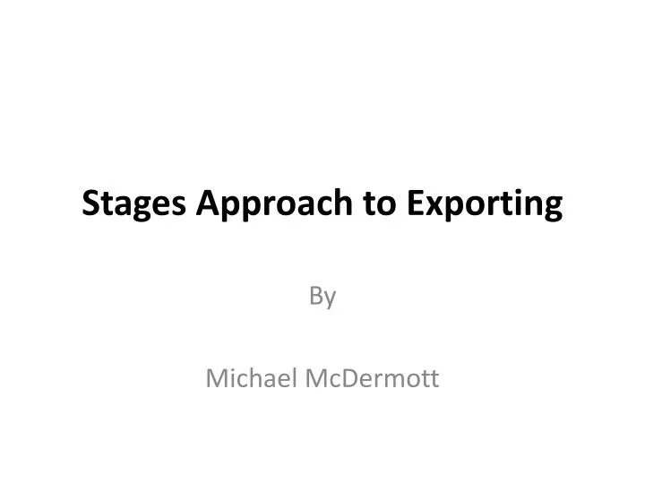 stages approach to exporting