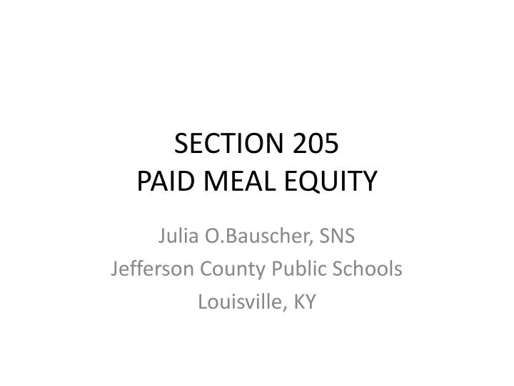 section 205 paid meal equity